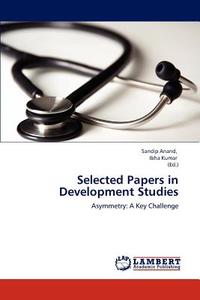 Selected Papers in Development Studies edito da LAP Lambert Academic Publishing