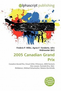 2005 Canadian Grand Prix edito da Vdm Publishing House