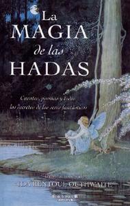 La Magia de Las Hadas di Ediciones B, Ida Rentoul Outhwaite edito da Ediciones B
