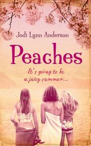 Peaches di Jodi Lynn Anderson edito da Harpercollins Publishers