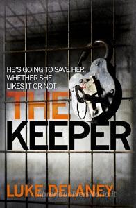 The Keeper di Luke Delaney edito da HarperCollins Publishers
