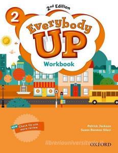 Everybody Up 2. Workbook di Patrick Jackson, Susan Banman Sileci, Kathleen Kampa, Charles Vilina edito da Oxford University ELT