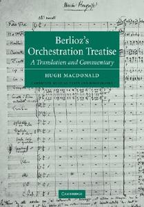 Berlioz's Orchestration Treatise di Berlioz, Berlioz Berlioz edito da Cambridge University Press