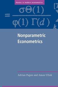 Nonparametric Econometrics di Adrian Pagan, Aman Ullah edito da Cambridge University Press