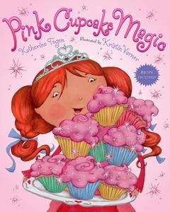 Pink Cupcake Magic di Katherine Tegen edito da Henry Holt & Company Inc