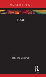 Fool di Johanna Skibsrud edito da Taylor & Francis Ltd