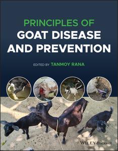 Principles Of Diseases Of Goats And Its Preventive Measures di Rana edito da John Wiley And Sons Ltd