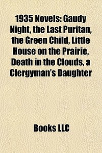 1935 Novels: Gaudy Night, The Last Purit di Books Llc edito da Books LLC, Wiki Series