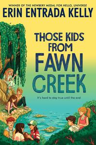 Those Kids from Fawn Creek di Erin Entrada Kelly edito da YOUTH LARGE PRINT