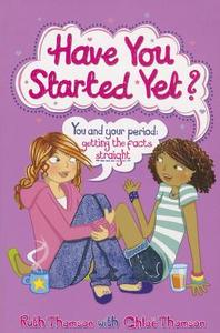 Have You Started Yet? di Ruth Thomson, Chloe Thomson edito da Pan Macmillan