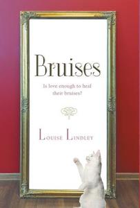 Bruises di Louise Lindley edito da FRIESENPR