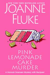 Pink Lemonade Cake Murder di Joanne Fluke edito da KENSINGTON COZIES