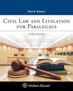 Civil Law and Litigation for Paralegals di Neal R. Bevans edito da ASPEN PUB