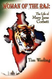 The Life Mary Jane Corbett di Tim Werling edito da Media Creations Inc