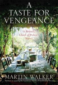 A Taste for Vengeance di Martin Walker edito da Quercus Publishing