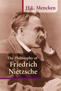 Philosophy Of Friedrich Nietzsche edito da See Sharp Press