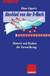 Abschied von der D-Mark edito da Gabler Verlag