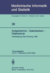 Arztgeheimnis - Datenbanken - Datenschutz edito da Springer Berlin Heidelberg