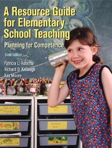 A Resource Guide For Elementary School Teaching di Richard D. Kellough, Kay Moore, Patricia Roberts edito da Pearson Education (us)