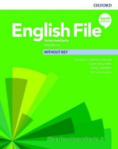 English File: Intermediate. Workbook without Key di Christina Latham-Koenig, Clive Oxenden, Kate Chomacki edito da Oxford University ELT