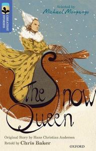 Oxford Reading Tree TreeTops Greatest Stories: Oxford Level 17: The Snow Queen di Chris Baker, Hans Christian Andersen edito da Oxford University Press