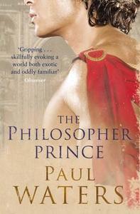The Philosopher Prince di Paul Waters edito da Pan Macmillan
