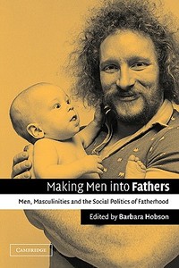 Making Men Into Fathers edito da Cambridge University Press