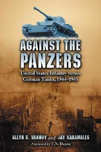 Vannoy, A:  Against the Panzers di Allyn R. Vannoy edito da McFarland