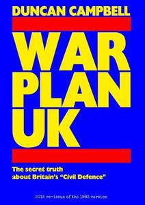 War Plan UK di Duncan Campbell edito da Lulu.com