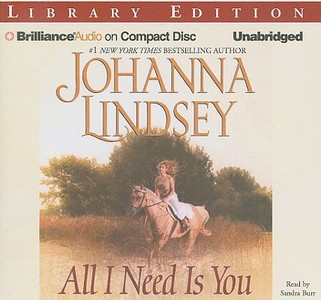 All I Need Is You di Johanna Lindsey edito da Brilliance Audio