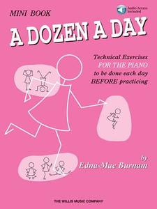 A Dozen A Day (Mini Book/Online Audio) di Edna Mae Burnam edito da Willis Music Company