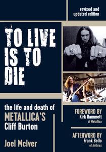 To Live is to Die di Joel McIver edito da Outline Press Ltd
