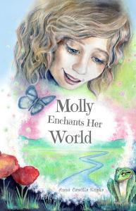 Molly Enchants Her World di Anna Kupka edito da Butterfly Publishing - Anna Camilla Kupka