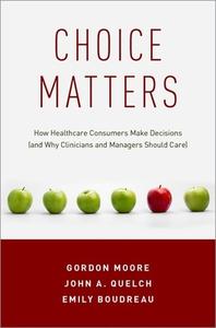 Choice Matters di Gordon Moore edito da OUP USA