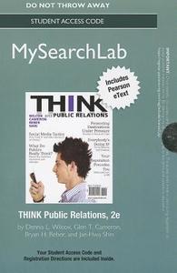 Mysearchlab with Pearson Etext -- Standalone Access Card -- For Think Public Relations di Dennis L. Wilcox, Glen T. Cameron, Bryan H. Reber edito da PEARSON