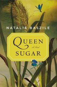 Queen Sugar di Natalie Baszile edito da VIKING HARDCOVER