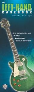 The Left-Hand Guitar Chord Casebook di Dave Rubin, Matt Scharfglass edito da WARNER BROTHERS PUBN