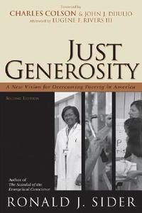 Just Generosity di Ronald J. Sider edito da Baker Publishing Group