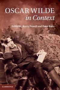 Oscar Wilde in Context edito da Cambridge University Press