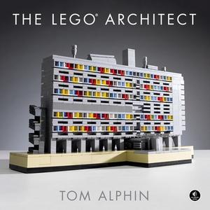 The LEGO® Architect di Tom Alphin edito da Random House LCC US