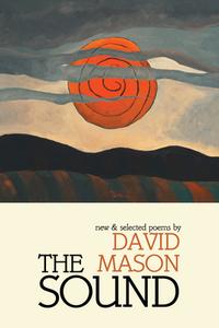 The Sound di David Mason edito da Red Hen Press
