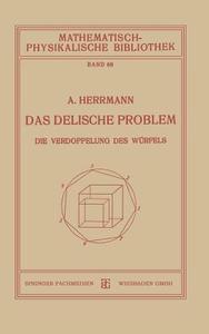 Das Delische Problem di Aloys Herrmann edito da Vieweg+Teubner Verlag