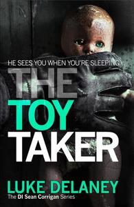 The Toy Taker di Luke Delaney edito da HarperCollins Publishers
