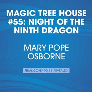 Magic Tree House #55: Night of the Ninth Dragon di Mary Pope Osborne edito da Listening Library (Audio)