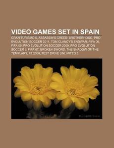 Video Games Set In Spain: Gran Turismo 5 di Source Wikipedia edito da Books LLC, Wiki Series