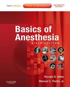 Basics Of Anesthesia di Ronald D. Miller, Manuel Pardo edito da Elsevier - Health Sciences Division