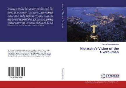 Nietzsche's Vision of the Overhuman di George Papandreopoulos edito da LAP Lambert Academic Publishing
