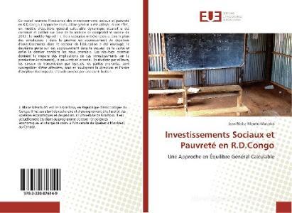 Investissements Sociaux et Pauvreté en R.D.Congo di Jean Blaise Nlemfu Mukoko edito da Editions universitaires europeennes EUE