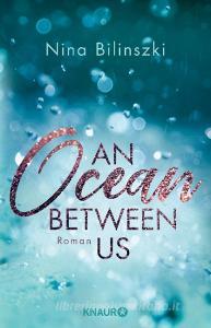 An Ocean Between Us di Nina Bilinszki edito da Knaur Taschenbuch