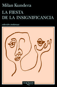 La Fiesta de La Insignificancia di Milan Kundera edito da Planeta Publishing